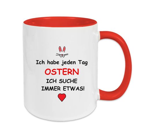 Ich habe jeden Tag Ostern - Ich suche immer etwas! - Rot