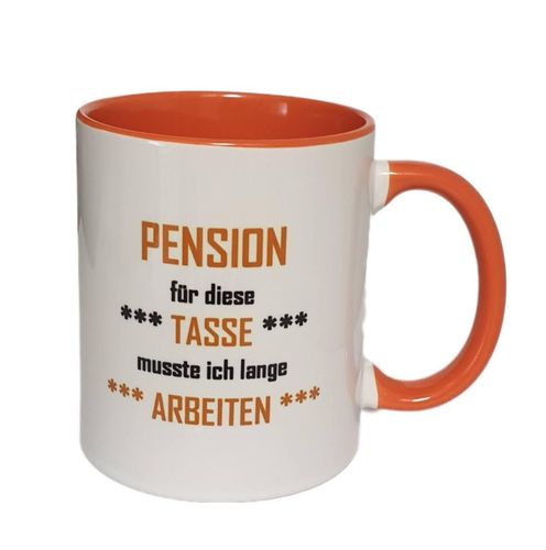 Kaffeetasse/Teetasse Pensionstasse "Pension - für diese Tasse