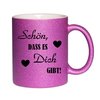 Glitzertasse Pink - "Schön, dass es DICH gibt"