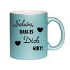 Glitzertasse Hellblau - "Schön, dass es DICH gibt"