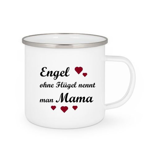 Emailletasse - Engel ohne Flügel nennt man Mama