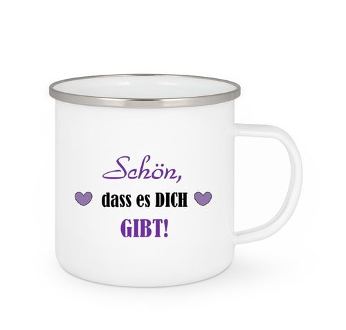 Emailletasse  -  Schön, dass es dich gibt!