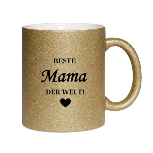 Glitzertasse Gold, Beste Mama der Welt!
