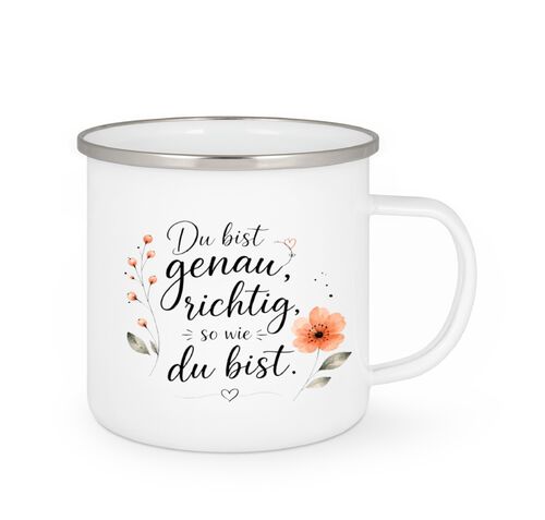 Du bist genau richtig so wie du bist